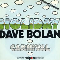 7 Vinyl Dave Bolan / Holiday
