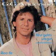 7 Vinyl G.G. Anderson / Heut geht´s uns gut