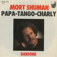 7 Vinyl Mort Shuman / Papa Tango Charly