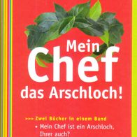 Buch - Margit Schönberger - Mein Chef, das Arschloch!: Zwei Bücher in einem Band