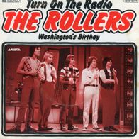 7 Vinyl The Rollers / Turn on the Radio