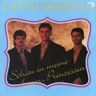 7 Vinyl Santo Domingo / Schau in meine Augen Prinzessin