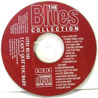 CD - The Blues Collection - Otis Rush - I can´t quit you baby