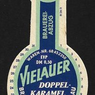 DDR Bieretikett Brauerei H. Brückner (1956 - 1969) Vielau (Reinsdorf/S.) Lkr. Zwickau