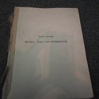 Robert Reinicks Märchen, Lieder- u- Geschichtenbuch, 1919, altdeutsche Schrift (M#)