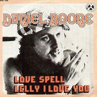 Daniel Boone - Love Spell / Lelly I Love You 45 single 7" Penny Farthing 1974