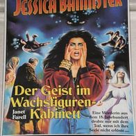 Jessica Bannister (Bastei) Nr. 22 * Der Geist im Wachsfiguren-Kabinett* RAR