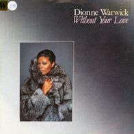 7 Vinyl Dionne Warwick / Without Your Love