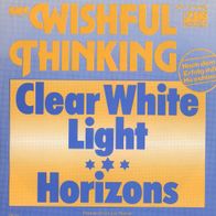 7 Vinyl Wishful Thinking / Clear White Light