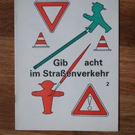 Gib acht im Straßenverkehr ( DDR Ampelmännchen ) Volkspolizei / Verkehrspolizei