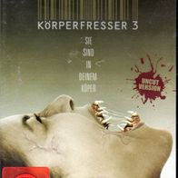 DVD - Körperfresser 3 - Sie sind in deinem Körper - UNCUT-Version FSK 18