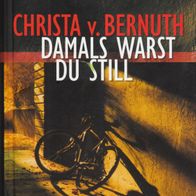 Buch - Christa von Bernuth - Damals warst du still