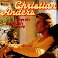 7 Vinyl Christian Anders / Denn ich liebe dich so sehr