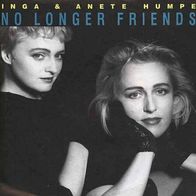 7"HUMPE, Inga&Anete · No Longer Friends (RAR 1986)