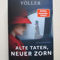 Eva Völler: Alte Taten, neuer Zorn