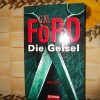 G. M. Ford, Die Geisel