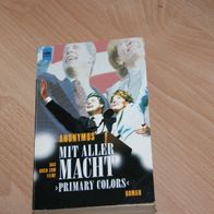 Anonymus (Joe Klein): Mit aller Macht - Roman ; (das Buch zum Film] 1998