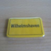 Magnet Kühlschrankmagnet Ortsschild Wilhelmshaven Neu