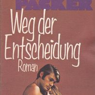Weg der Entscheidung von Joy Packer ISBN: 3453005740