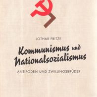 Lothar Fritze - Kommunismus und Nationalsozialismus: Antipoden und Zwillingsbrüder