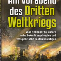 Peter Orzechowski - Am Vorabend des Dritten Weltkriegs: Was Hellseher für unsere