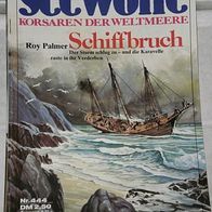 Seewölfe (Pabel) Nr. 444 * Schiffbruch* ROY PALMER