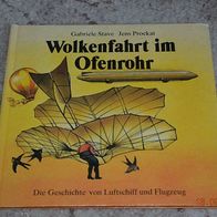 Kinderbuch: Wolkenfahrt im Ofenrohr - Die Geschichte von Luftschiff und Flugzeug