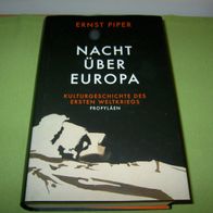 Ernst Piper, Nacht über Europa - Kulturgeschichte des Ersten Weltkriegs