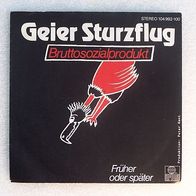 Geier Sturzflug - Bruttosozialprodukt, Single 7" - Ariola 1982