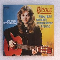 Nicole - Flieg nicht so hoch, ... , Single 7" - Jupiter 1981