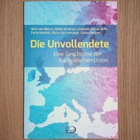 Die Unvollendete Eine Geschichte der Europäischen Union Wim van Meurs