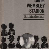 Buch - Hans Walldorf - Der Mörder saß im Wembley-Stadion: Kriminalroman