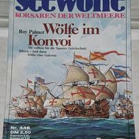 Seewölfe (Pabel) Nr. 446 * Wölfe im Konvoi* ROY PALMER