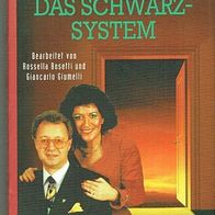 Das Schwarz-System - Lucia Rampelotto u. Max Schwarz - Schwarz Books Teil 4
