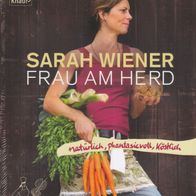 Buch - Sarah Wiener - Frau am Herd: natürlich, phantasievoll, köstlich (NEU & OVP)