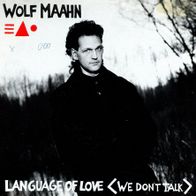 7 Vinyl Wolf Maahn / Language of Love