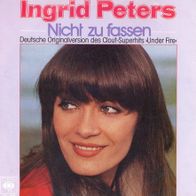 7 Vinyl Ingrid Peters / Nicht zu Fassen