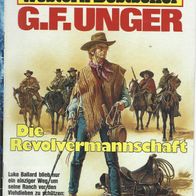 Bastei G. F. Unger Western - Bestseller Band 1617 " Die Revolfermannschaft "