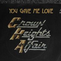 Crown Heights Affair You gave me love Tell me you love me 7" Single