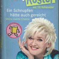 Gaby Köster " Ein Schnupfen hätte auch gereicht "