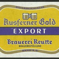Bieretikett "Ausferner Export" Brauerei Reutte † 1969 Österreichische Brau-AG Austria