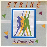 7 Vinyl Strike / I´m coming up