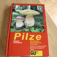 Edmund Garnweidner Pilze - bestimmen , ennenlernen, sammeln Gräfe und Unzer