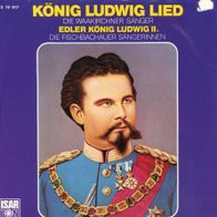 7 Vinyl Die Waakirchner Sänger / König Ludwig Lied