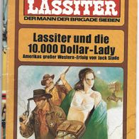 Bastei Lassiter Western Band 1065 " Lassiter und die 10.000 Dollar - Lady "