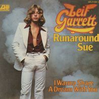 7 Vinyl Leif Garrett / Runaround Sue