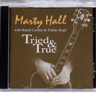CD - Marty Hall - Tried & True - 1997 Blues, R&B CD mit Widmung & Signatur m-/m