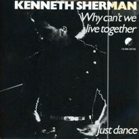 7 Vinyl Kenneth Sherman / Why can´t we live together