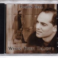 Marty Hall - Who´s Been Talkin´ - 1998 Blues, R&B, CD - Widmung & Signatur m-/m