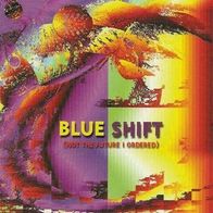 Blue Shift – Not The Future I Ordered CD S/ S